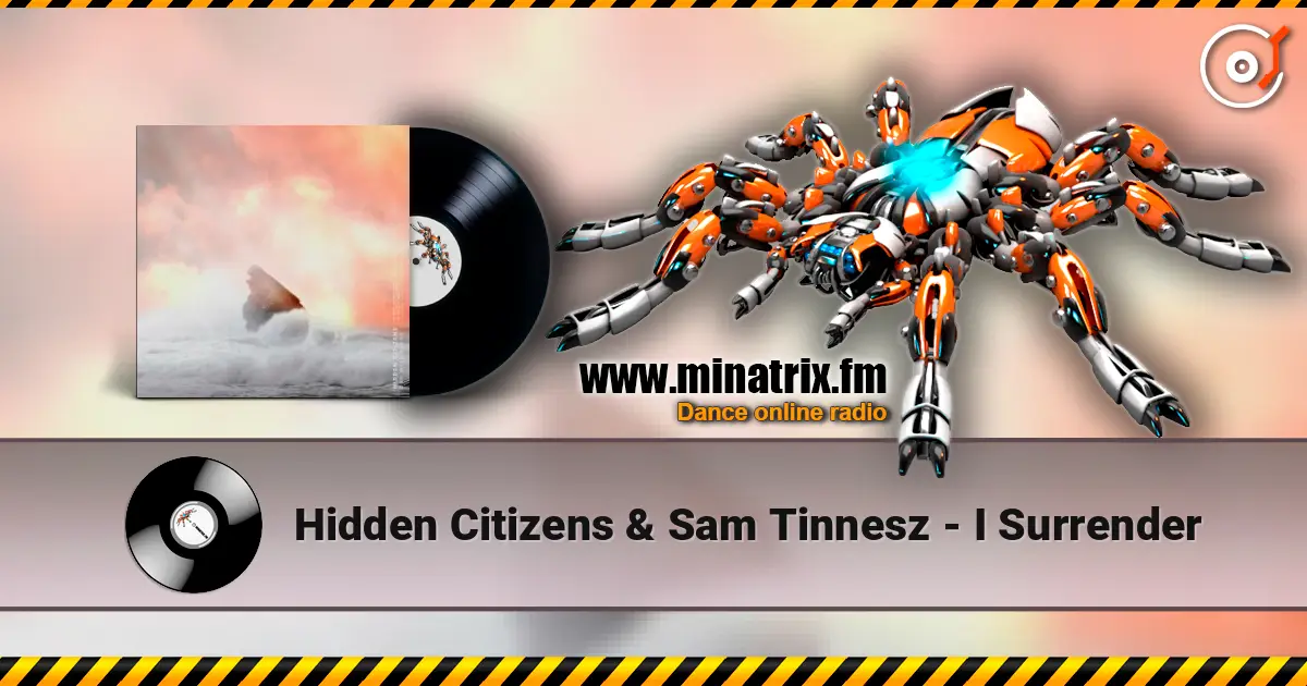 Hidden Citizens & Sam Tinnesz - I Surrender escuchar online en alta calidad | Minatrix.FM