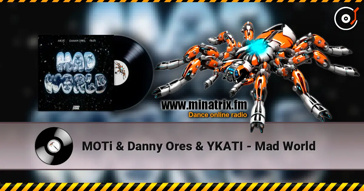 MOTi & Danny Ores & YKATI - Mad World escuchar online en alta calidad | Minatrix.FM