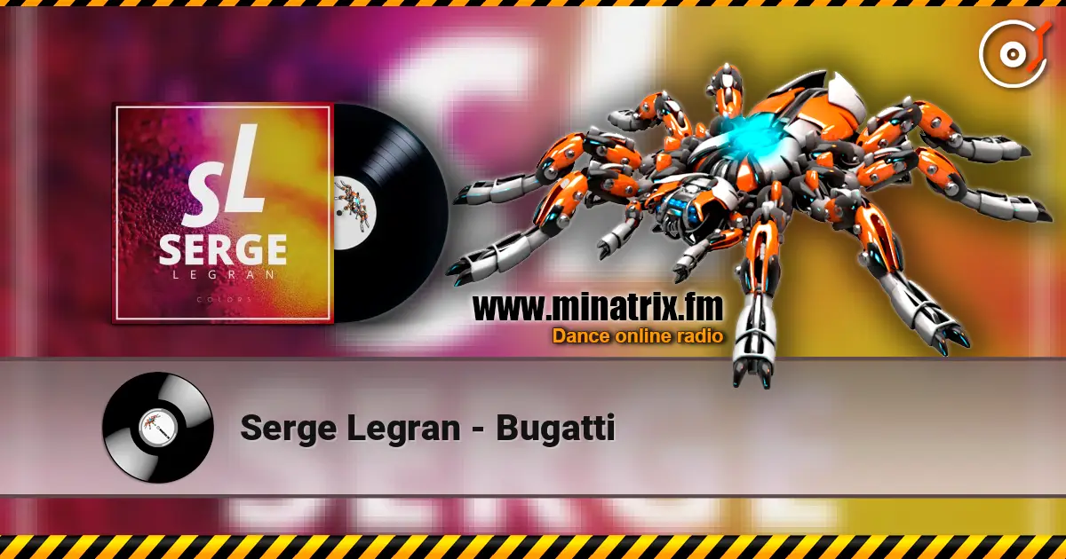 Serge Legran - Bugatti escuchar online en alta calidad | Minatrix.FM