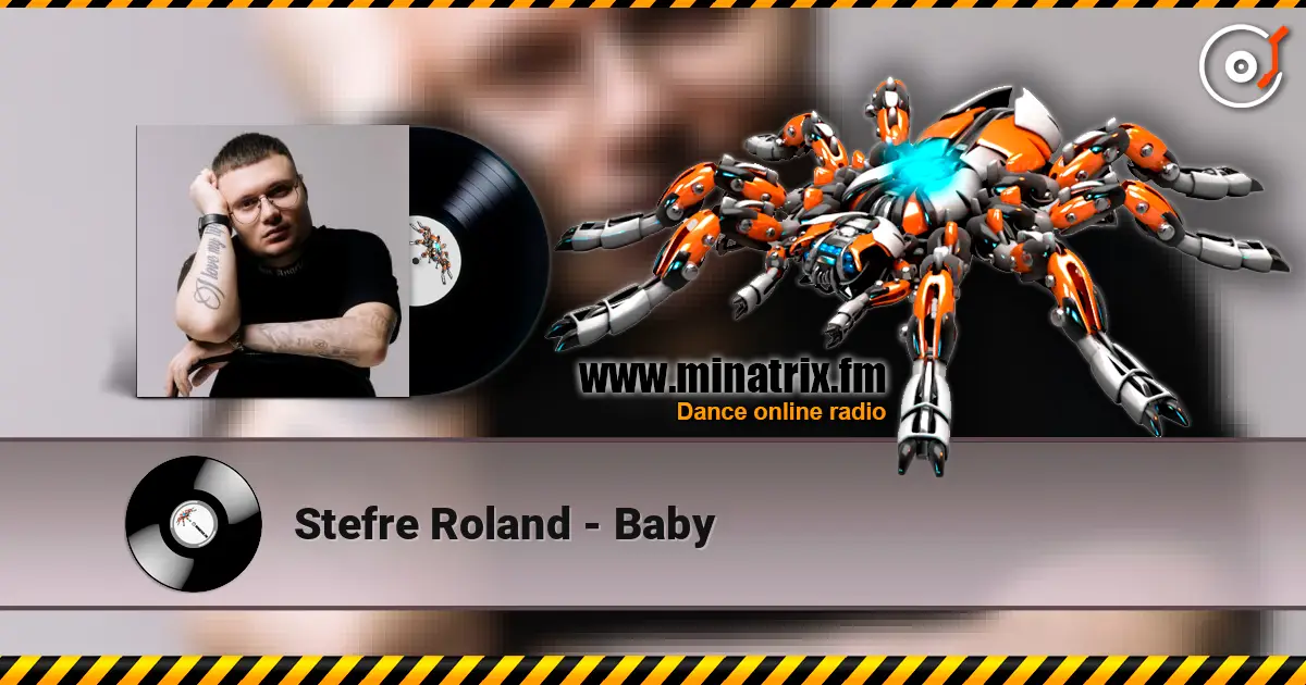 Stefre Roland - Baby escuchar online en alta calidad | Minatrix.FM