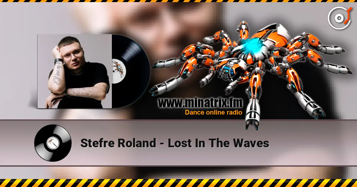 Stefre Roland - Lost In The Waves escuchar online en alta calidad | Minatrix.FM