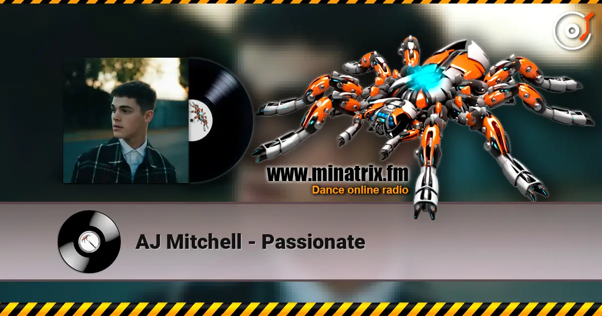 AJ Mitchell - Passionate escuchar online en alta calidad | Minatrix.FM