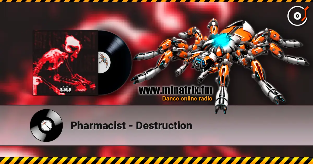 Pharmacist - Destruction escuchar online en alta calidad | Minatrix.FM