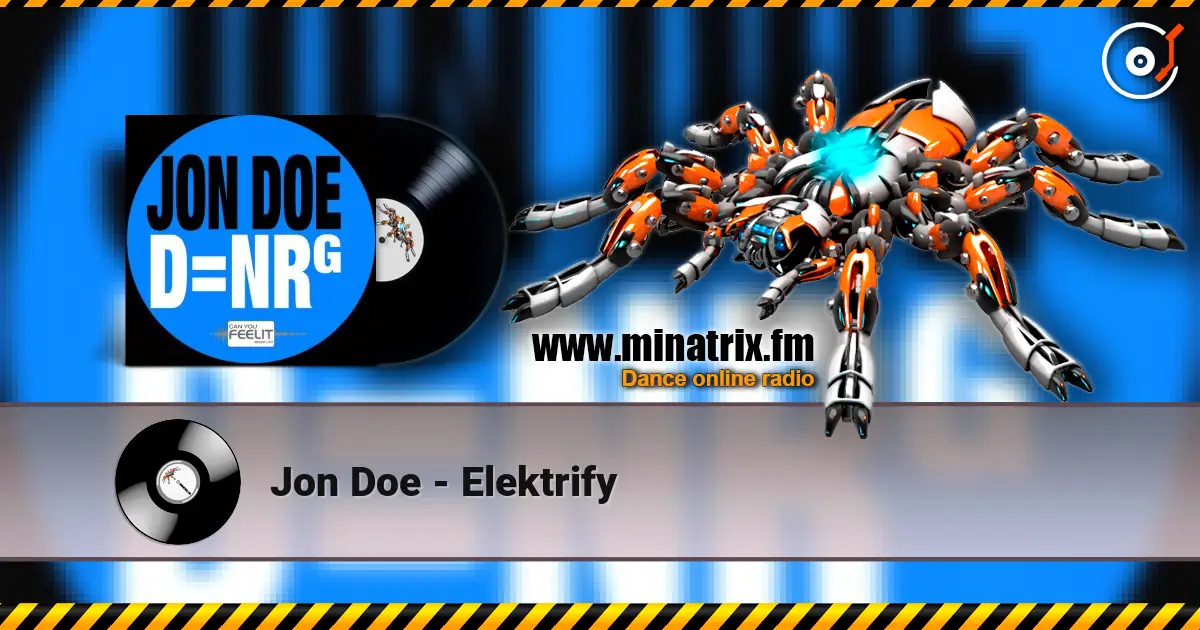 Jon Doe - Elektrify escuchar online en alta calidad | Minatrix.FM
