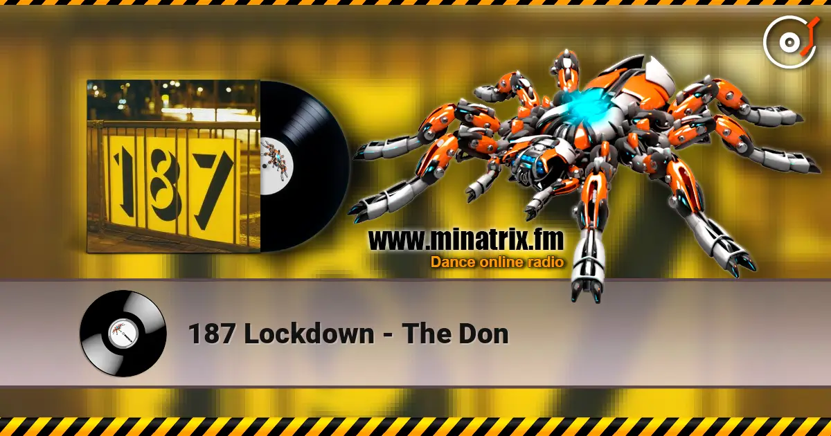 187 Lockdown - The Don escuchar online en alta calidad | Minatrix.FM