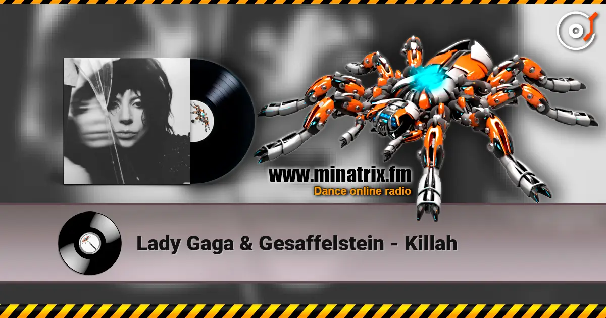 Lady Gaga & Gesaffelstein - Killah escuchar online en alta calidad | Minatrix.FM