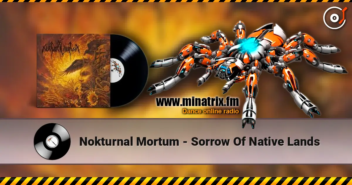 Nokturnal Mortum - Sorrow Of Native Lands escuchar online en alta calidad | Minatrix.FM