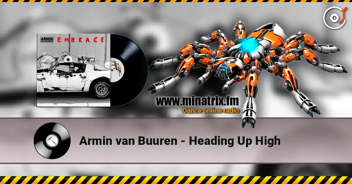 Armin van Buuren - Heading Up High escuchar online en alta calidad | Minatrix.FM