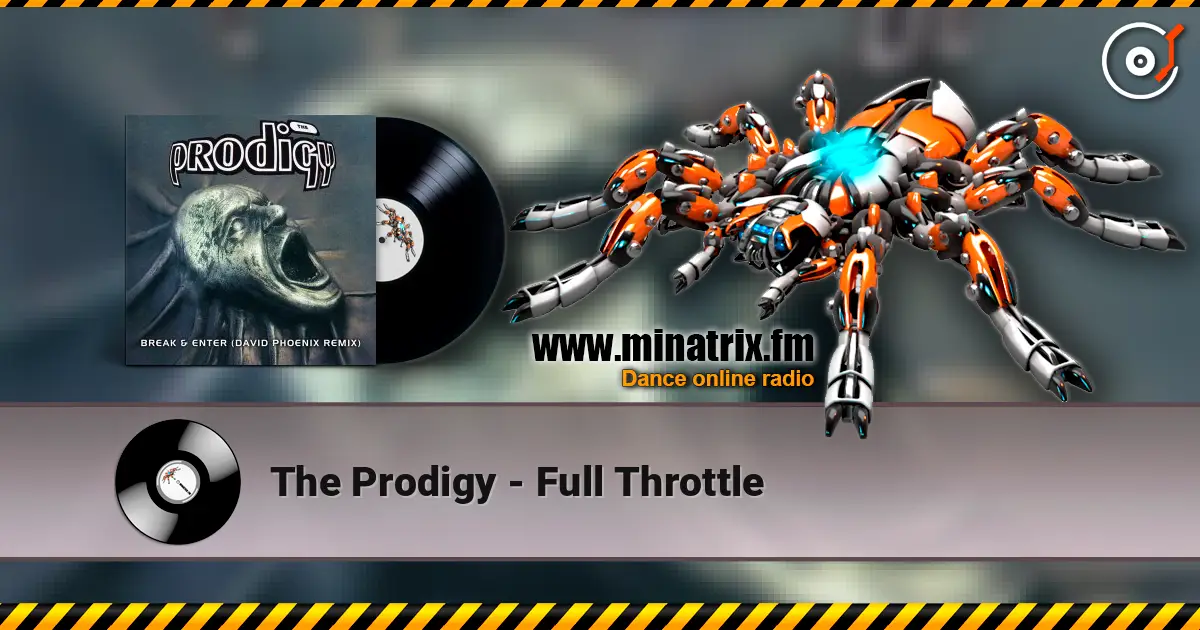 The Prodigy - Full Throttle escuchar online en alta calidad | Minatrix.FM