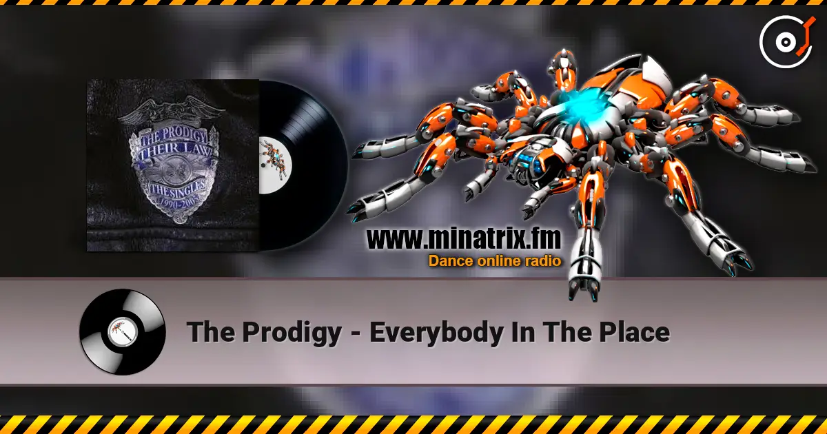 The Prodigy - Everybody In The Place escuchar online en alta calidad | Minatrix.FM