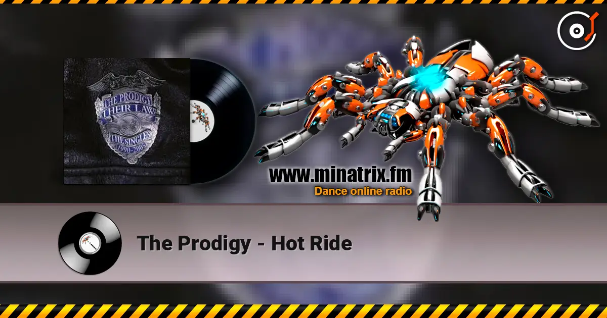 The Prodigy - Hot Ride escuchar online en alta calidad | Minatrix.FM