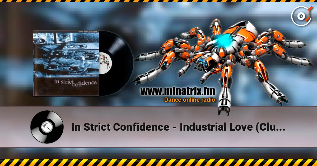 In Strict Confidence - Industrial Love (Club Stress Version By Aghast View) escuchar online en alta calidad | Minatrix.FM