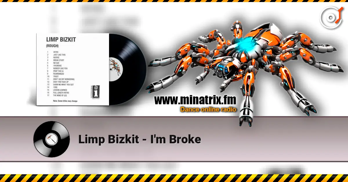 Limp Bizkit - I'm Broke escuchar online en alta calidad | Minatrix.FM