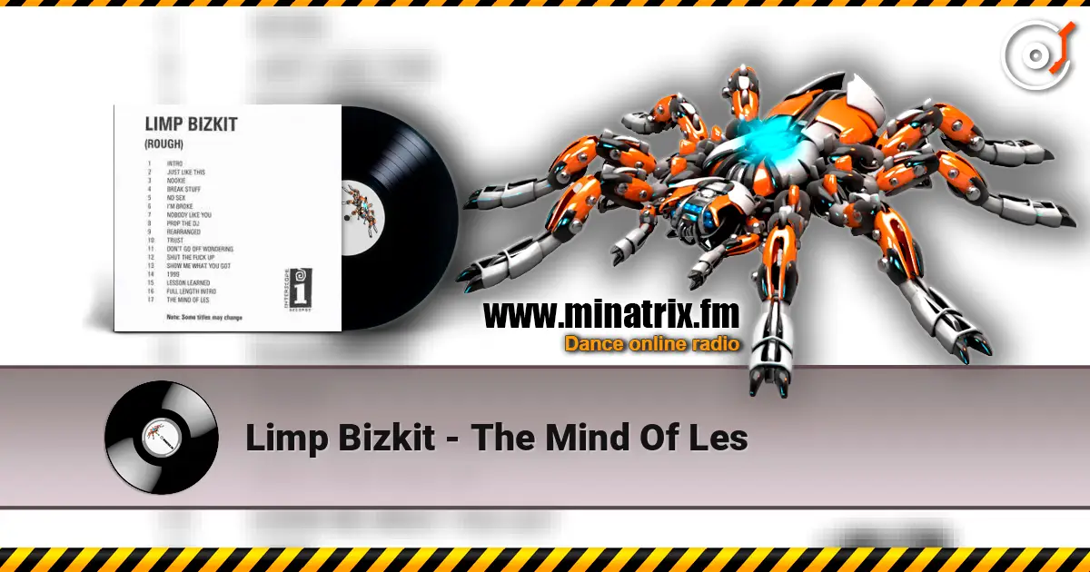 Limp Bizkit - The Mind Of Les escuchar online en alta calidad | Minatrix.FM