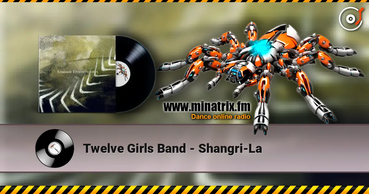 Twelve Girls Band - Shangri-La escuchar online en alta calidad | Minatrix.FM