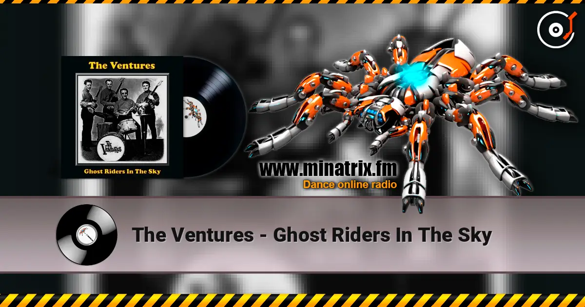 The Ventures - Ghost Riders In The Sky escuchar online en alta calidad | Minatrix.FM