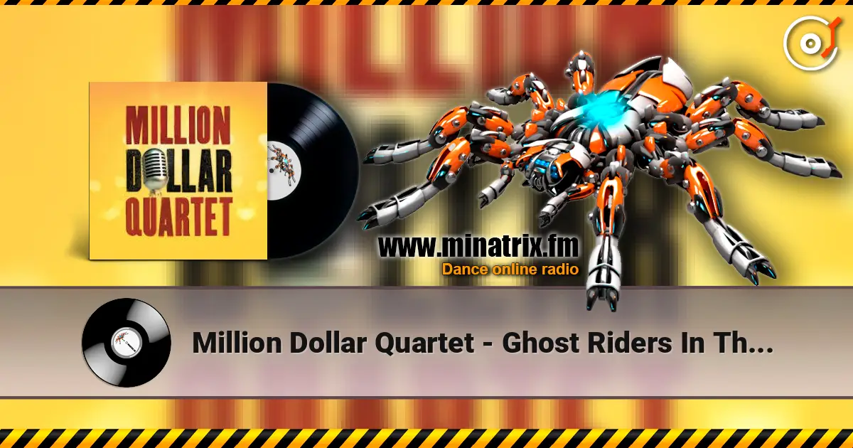 Million Dollar Quartet - Ghost Riders In The Sky escuchar online en alta calidad | Minatrix.FM