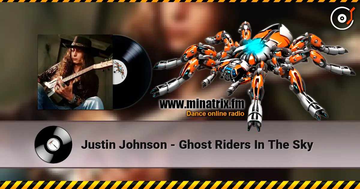 Justin Johnson - Ghost Riders In The Sky escuchar online en alta calidad | Minatrix.FM