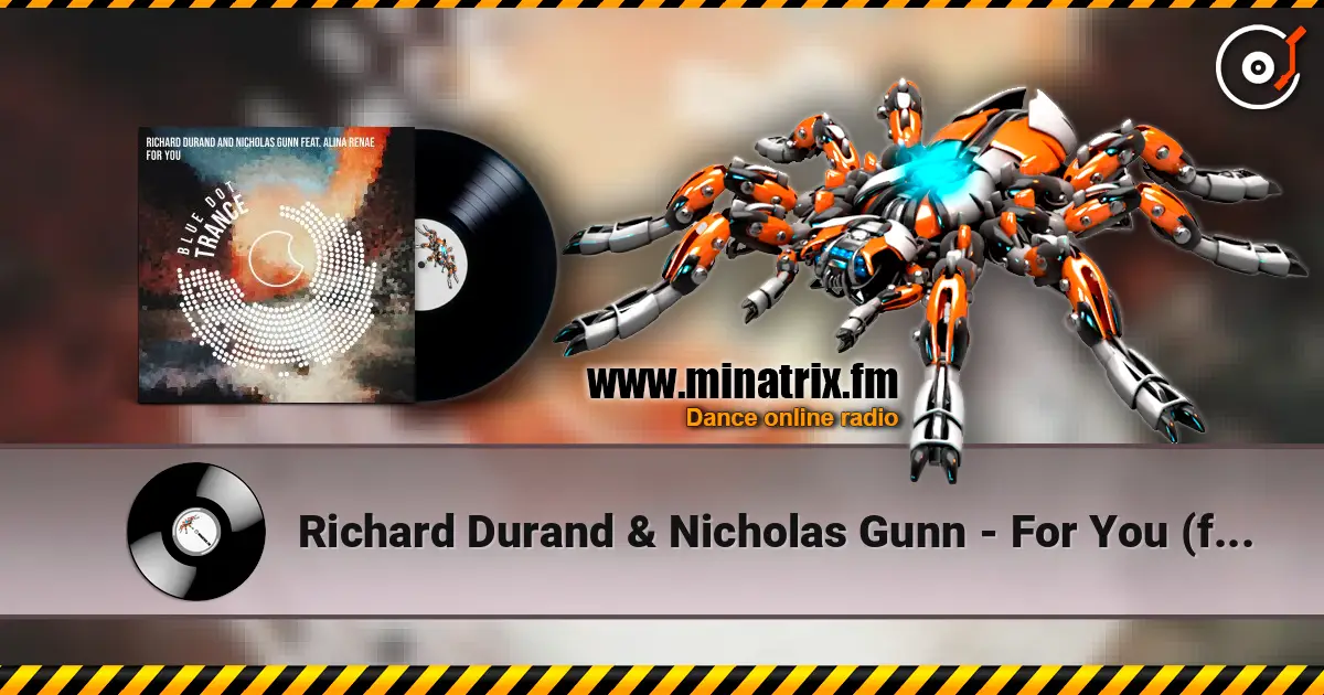 Richard Durand & Nicholas Gunn - For You (feat. Alina Renae) escuchar online en alta calidad | Minatrix.FM