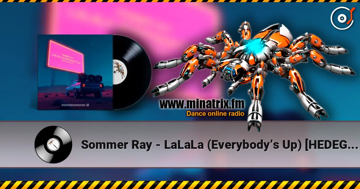 Sommer Ray - LaLaLa (Everybody’s Up) [HEDEGAARD Edit] escuchar online en alta calidad | Minatrix.FM