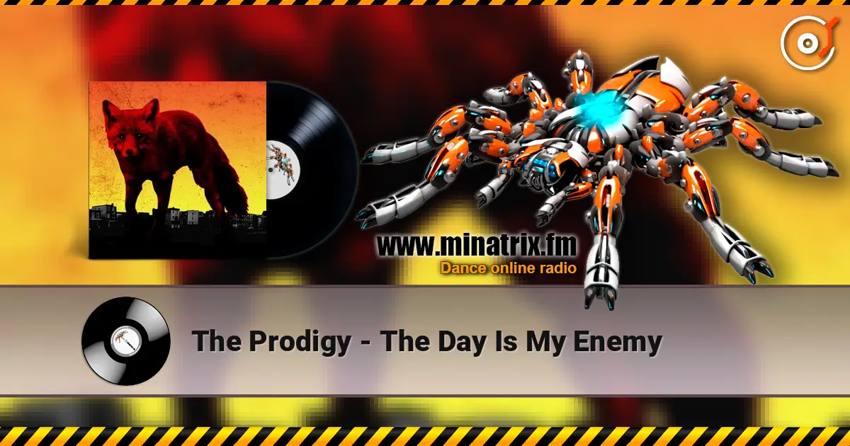 The Prodigy - The Day Is My Enemy escuchar online en alta calidad | Minatrix.FM