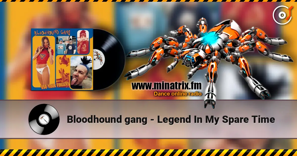 Bloodhound gang - Legend In My Spare Time escuchar online en alta calidad | Minatrix.FM