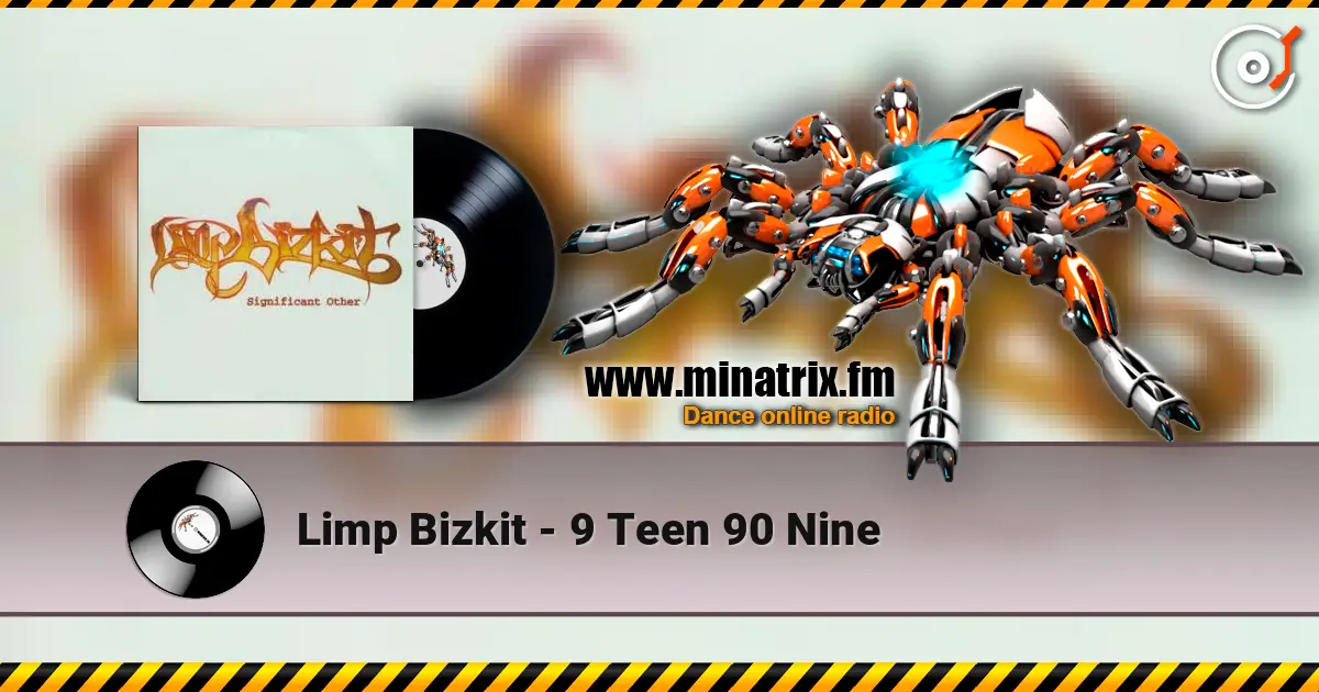 Limp Bizkit - 9 Teen 90 Nine escuchar online en alta calidad | Minatrix.FM