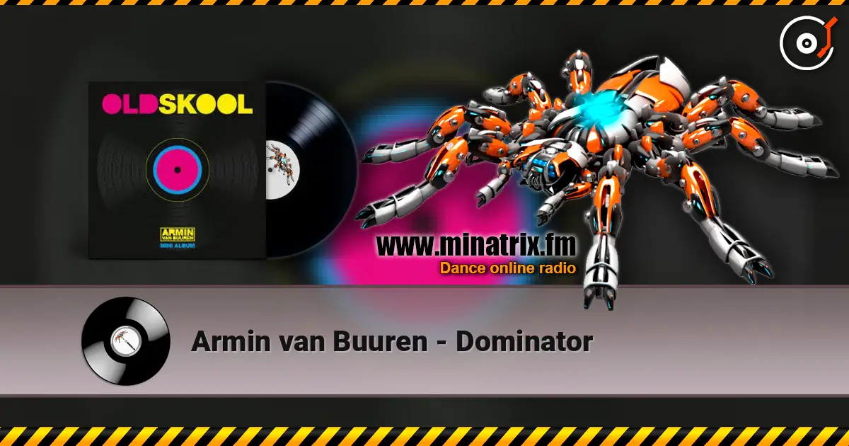 Armin van Buuren - Dominator escuchar online en alta calidad | Minatrix.FM
