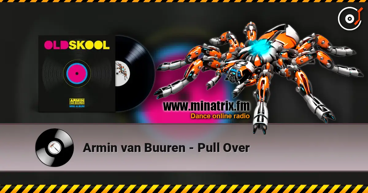Armin van Buuren - Pull Over escuchar online en alta calidad | Minatrix.FM