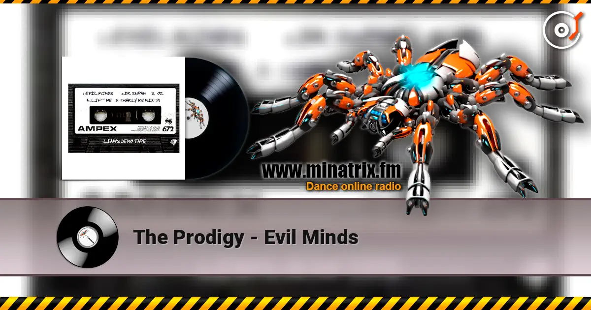 The Prodigy - Evil Minds escuchar online en alta calidad | Minatrix.FM