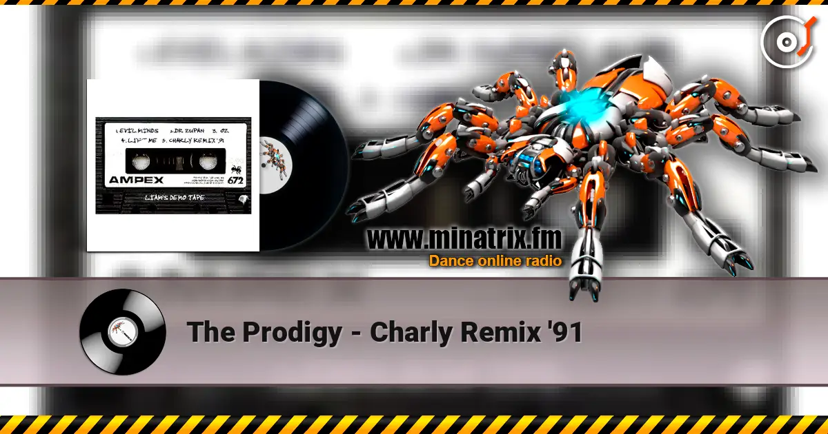 The Prodigy - Charly Remix '91 escuchar online en alta calidad | Minatrix.FM
