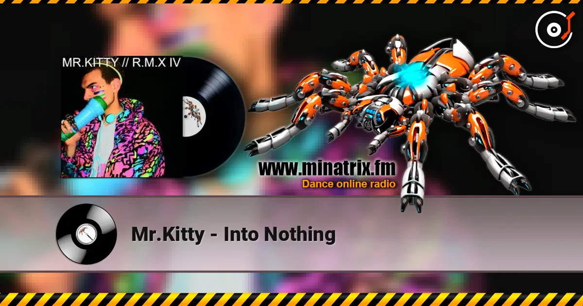 Mr.Kitty - Into Nothing escuchar online en alta calidad | Minatrix.FM