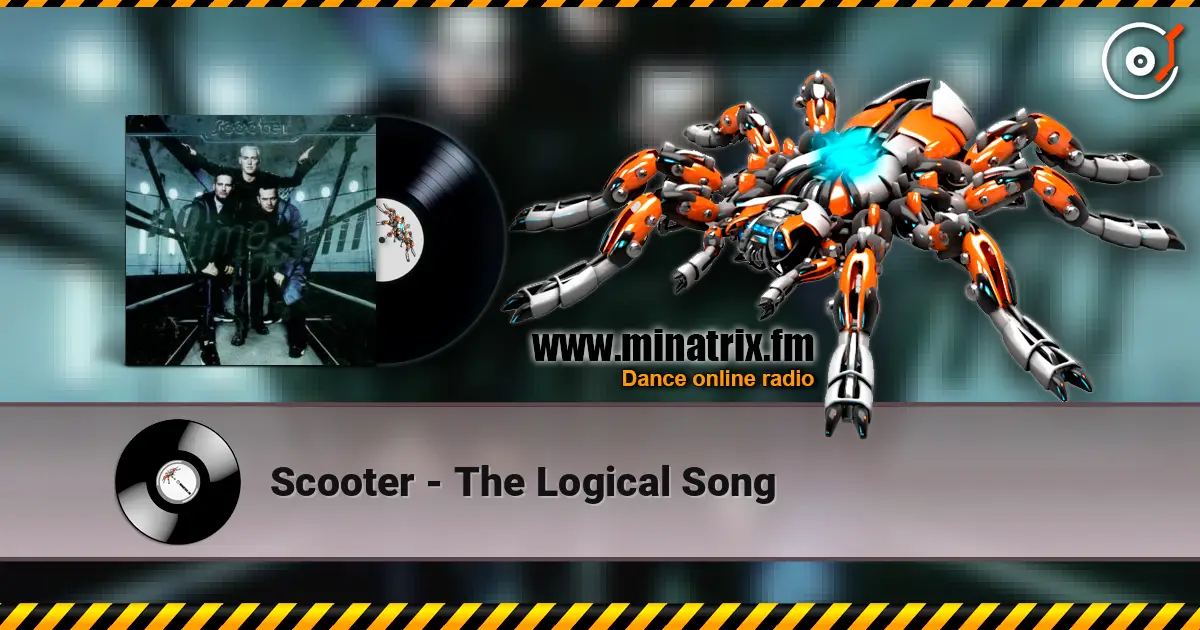 Scooter - The Logical Song escuchar online en alta calidad | Minatrix.FM