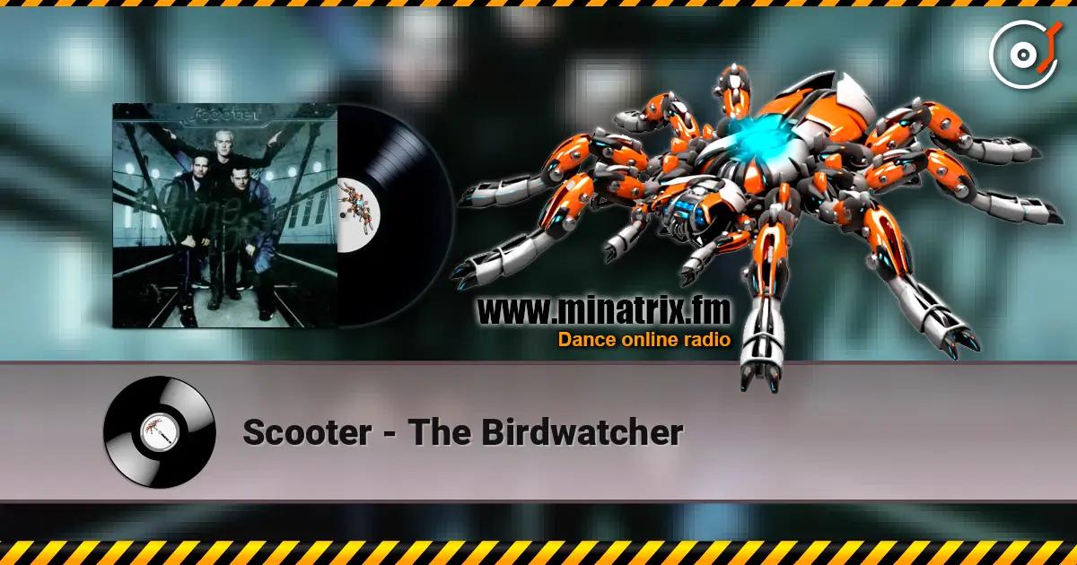 Scooter - The Birdwatcher escuchar online en alta calidad | Minatrix.FM