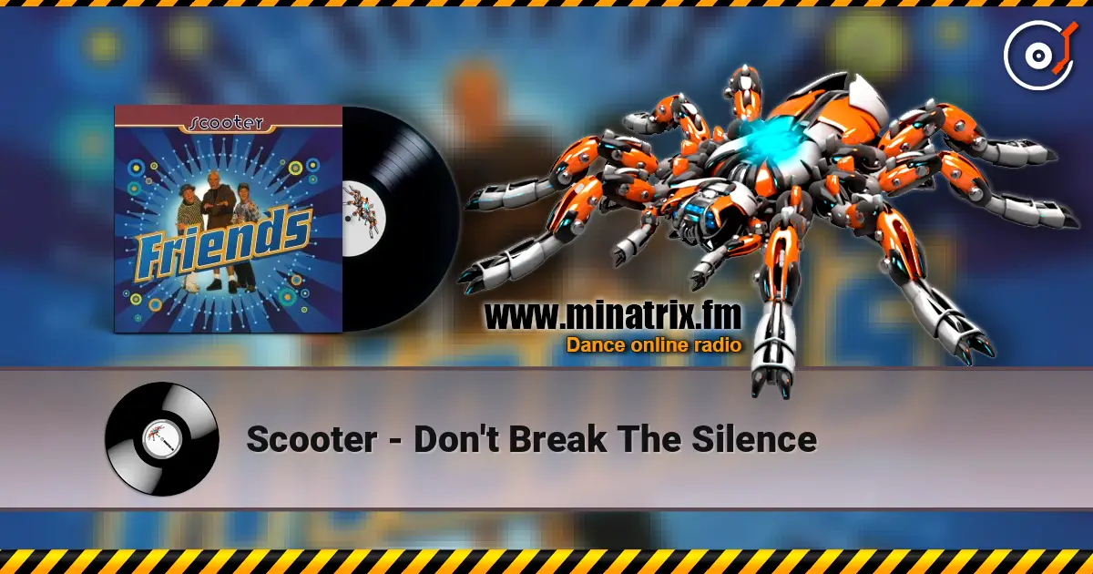 Scooter - Don't Break The Silence escuchar online en alta calidad | Minatrix.FM