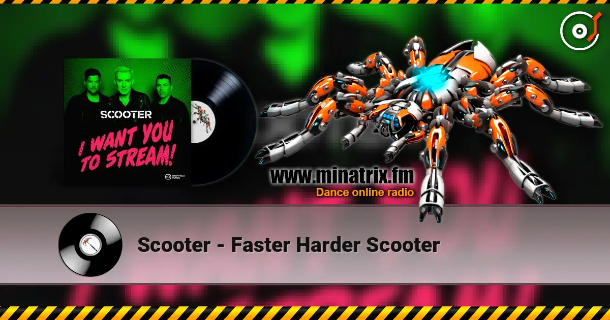 Scooter - Faster Harder Scooter escuchar online en alta calidad | Minatrix.FM