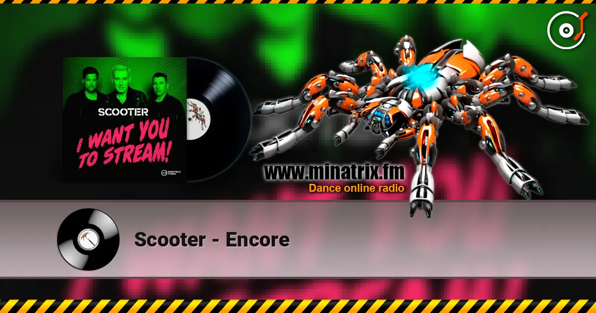 Scooter - Encore escuchar online en alta calidad | Minatrix.FM