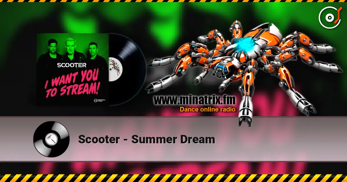 Scooter - Summer Dream escuchar online en alta calidad | Minatrix.FM