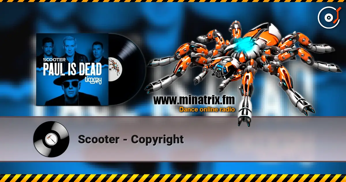 Scooter - Copyright escuchar online en alta calidad | Minatrix.FM