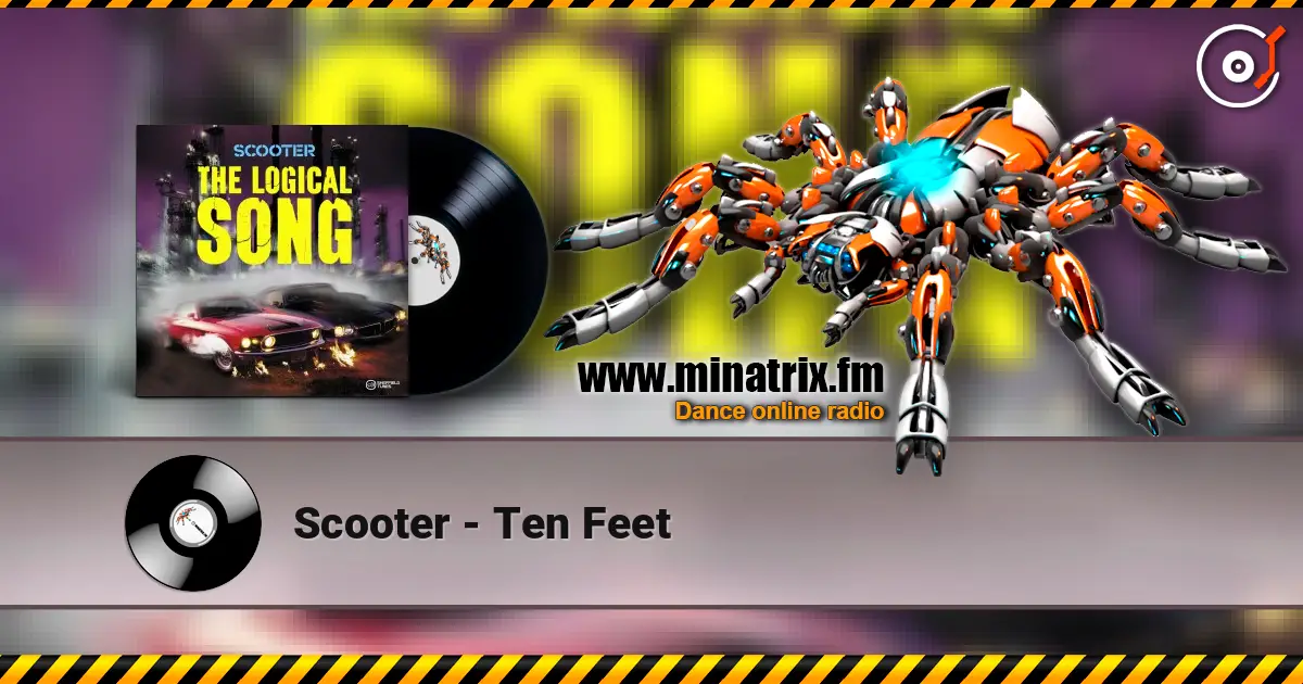 Scooter - Ten Feet escuchar online en alta calidad | Minatrix.FM