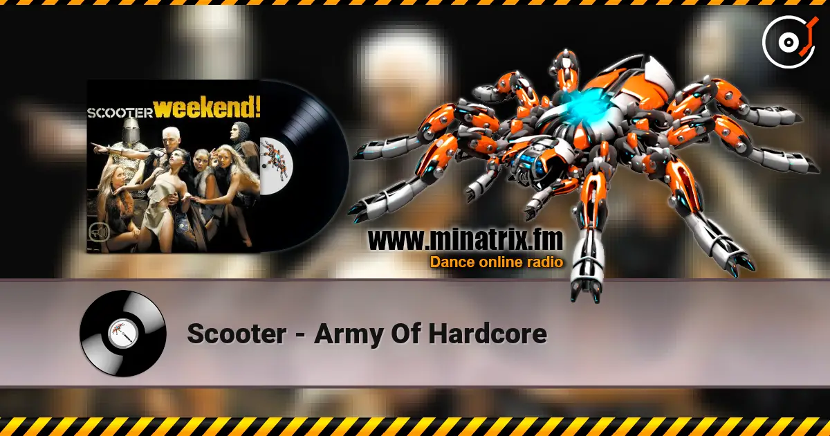 Scooter - Army Of Hardcore escuchar online en alta calidad | Minatrix.FM