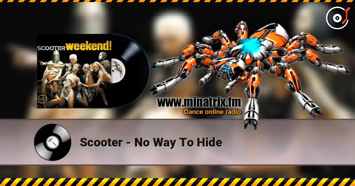 Scooter - No Way To Hide escuchar online en alta calidad | Minatrix.FM