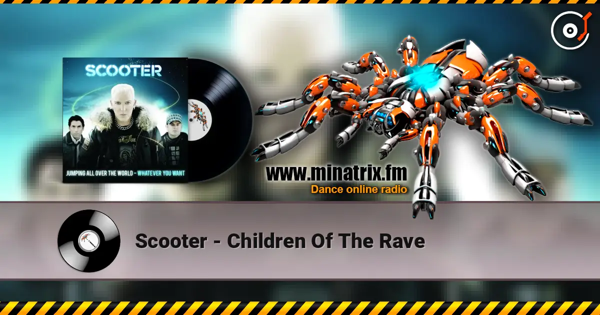 Scooter - Children Of The Rave escuchar online en alta calidad | Minatrix.FM