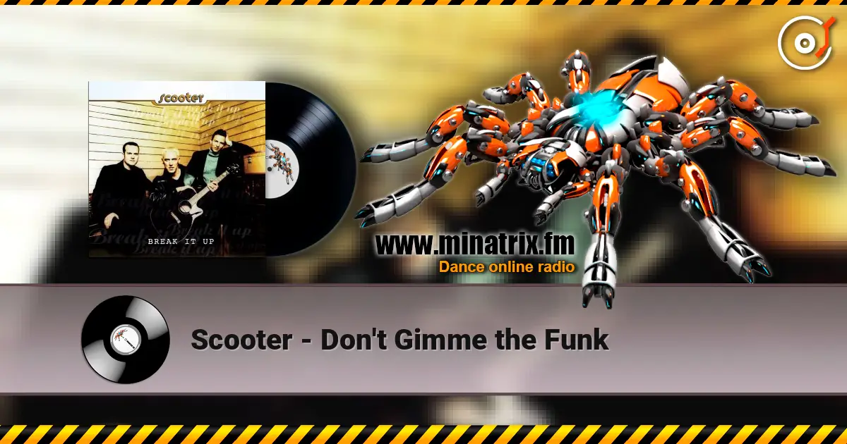 Scooter - Don't Gimme the Funk escuchar online en alta calidad | Minatrix.FM