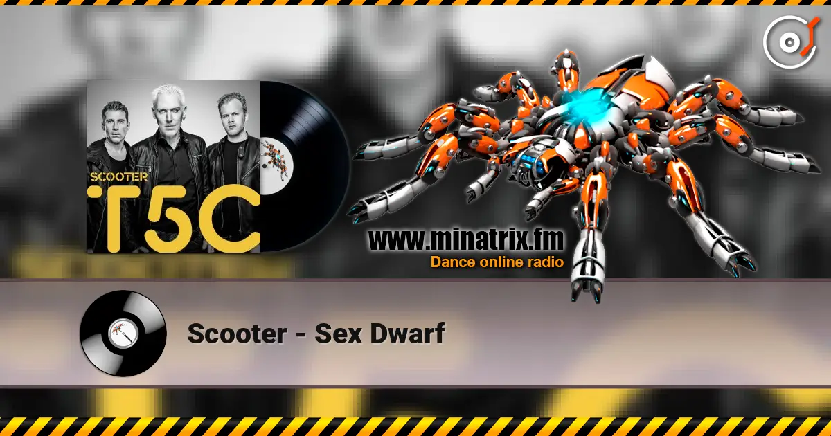 Scooter - Sex Dwarf escuchar online en alta calidad | Minatrix.FM