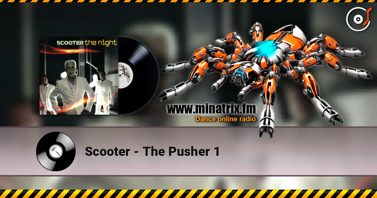 Scooter - The Pusher 1 escuchar online en alta calidad | Minatrix.FM