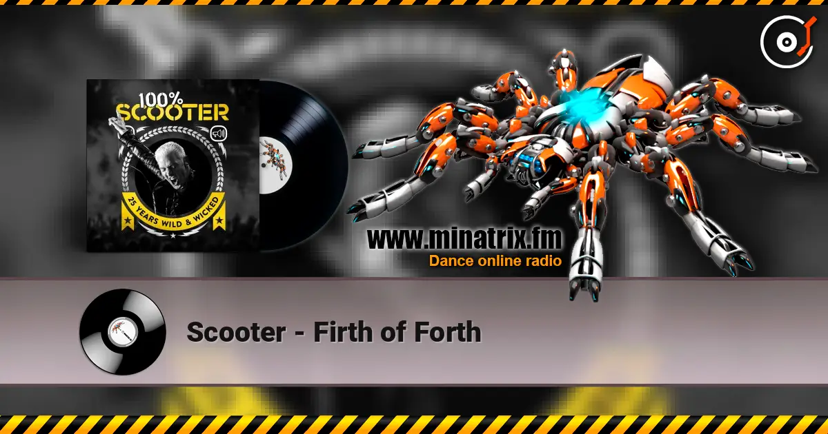 Scooter - Firth of Forth escuchar online en alta calidad | Minatrix.FM