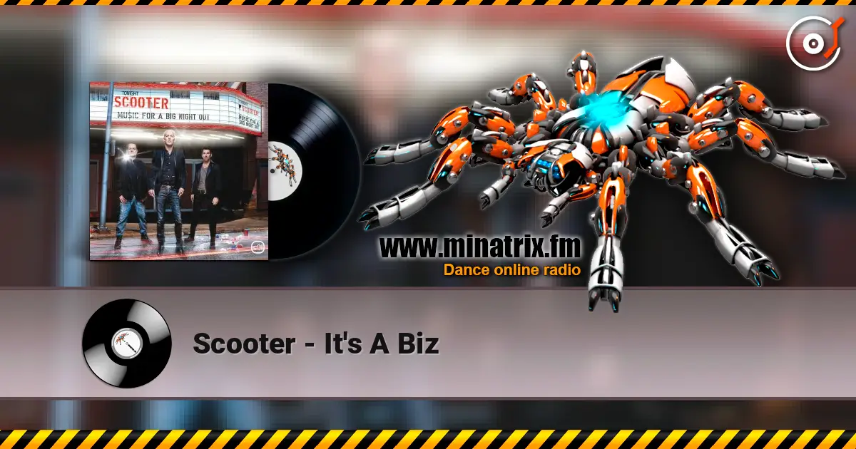 Scooter - It's A Biz escuchar online en alta calidad | Minatrix.FM