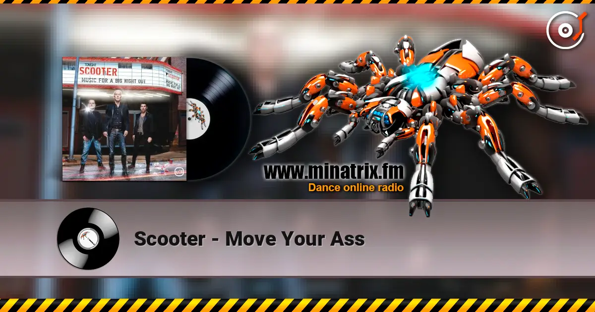 Scooter - Move Your Ass escuchar online en alta calidad | Minatrix.FM