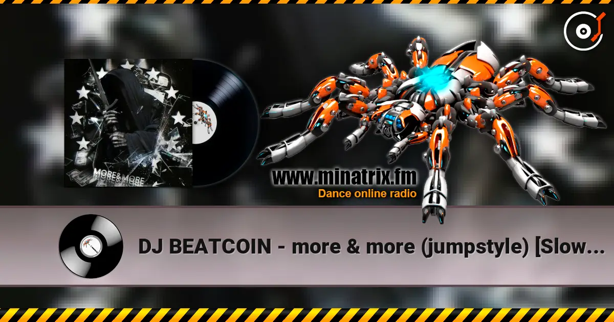 DJ BEATCOIN - more & more (jumpstyle) [Slowed] escuchar online en alta calidad | Minatrix.FM